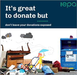 image used in social media showing broken furniture and other items left outside a charity bin with the message It's great to donate but don't leave your donations exposed