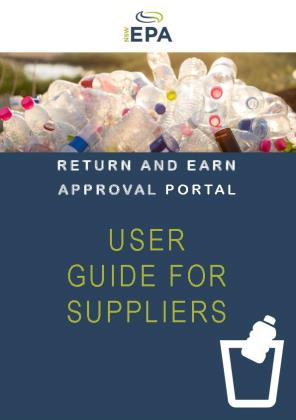 Cover of Return and earn approval portal. User Guide for Suppliers