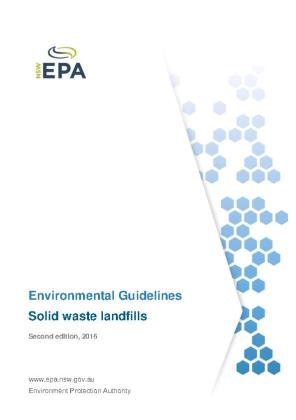 Cover of Environmental Guidelines: Solid waste landfills, Second edition 2016